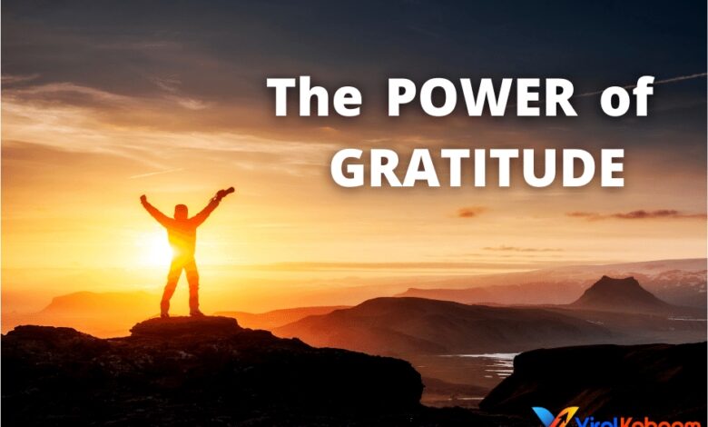 The Power of Gratitude How Appreciation Can Change Your Life